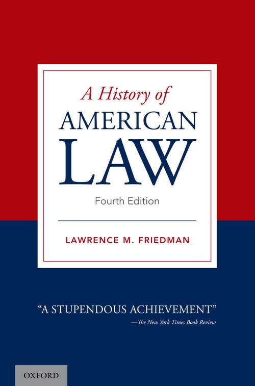 Book cover of HISTORY OF AMERICAN LAW 4E C