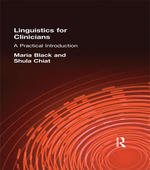 Book cover of Linguistics for Clinicians: A Practical Introduction