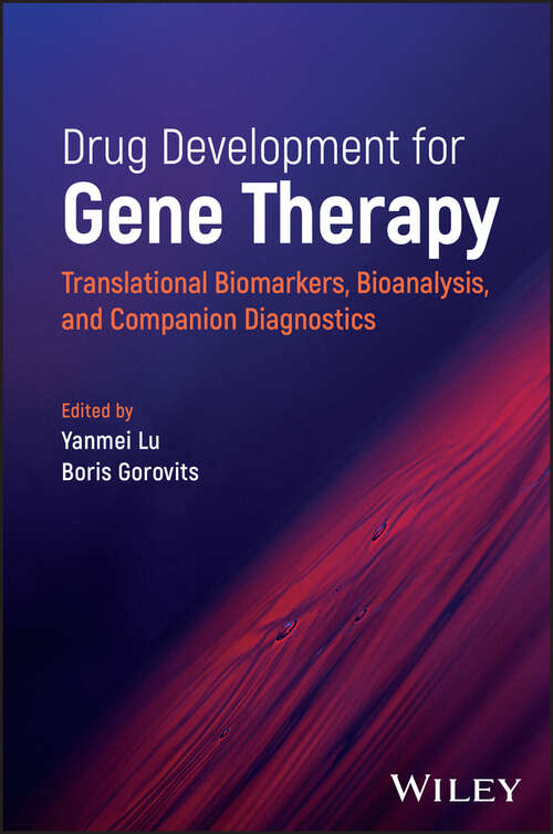 Book cover of Drug Development for Gene Therapy: Translational Biomarkers, Bioanalysis, and Companion Diagnostics