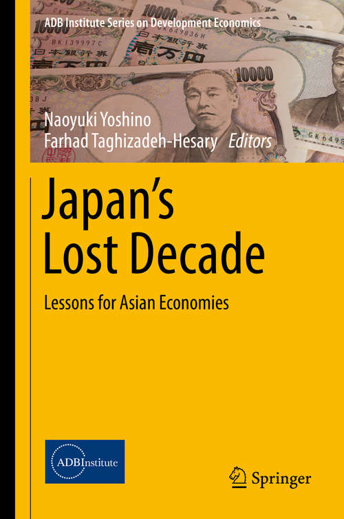 Book cover of Japan’s Lost Decade: Lessons for Asian Economies (ADB Institute Series on Development Economics)