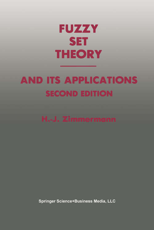 Book cover of Fuzzy Set Theory — and Its Applications (2nd ed. 1991)