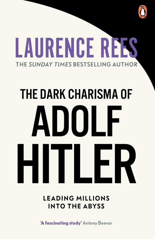 Book cover of The Dark Charisma of Adolf Hitler