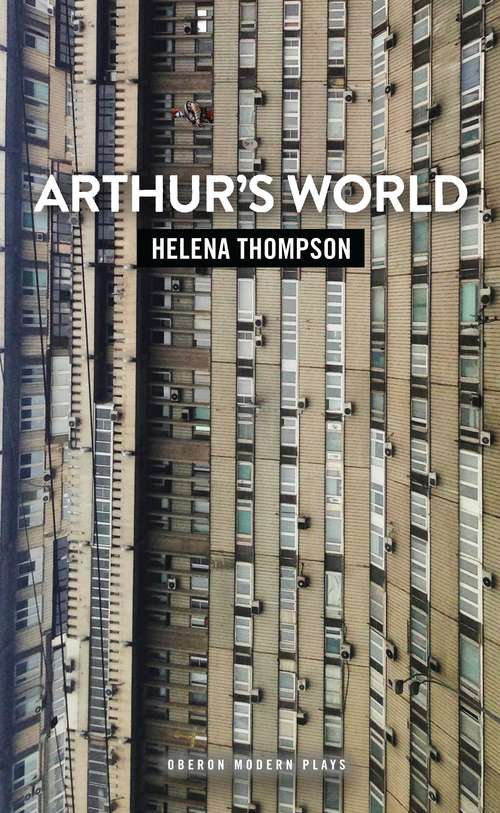 Book cover of Arthur's World (Oberon Modern Plays)