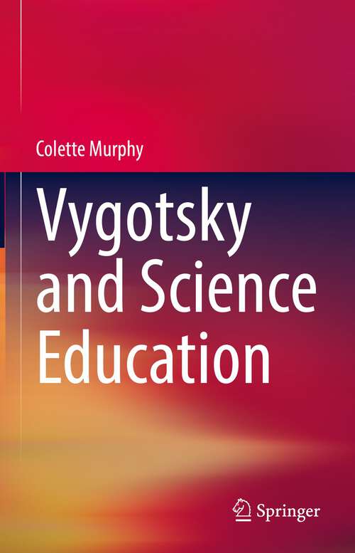 Book cover of Vygotsky and Science Education (1st ed. 2022)