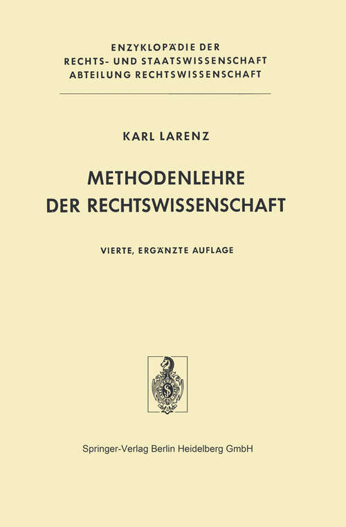 Book cover of Methodenlehre der Rechtswissenschaft (4. Aufl. 1979) (Enzyklopädie der Rechts- und Staatswissenschaft)