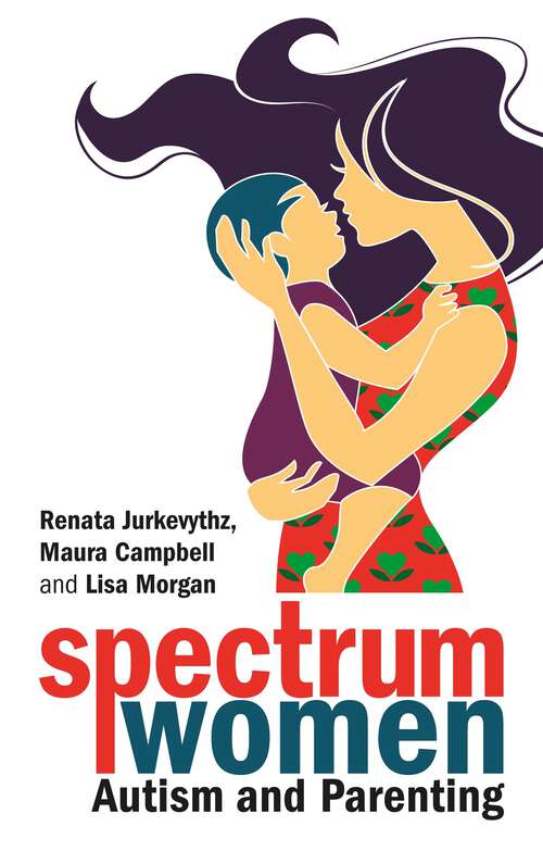 Book cover of Spectrum Women—Autism and Parenting