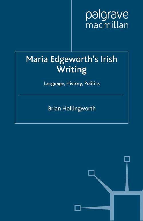 Book cover of Maria Edgeworth's Irish Writing: Language, History, Politics (1997)