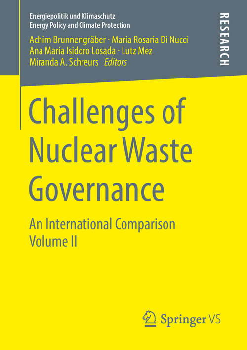 Book cover of Challenges of Nuclear Waste Governance: An International Comparison  Volume II (1st ed. 2018) (Energiepolitik und Klimaschutz. Energy Policy and Climate Protection)