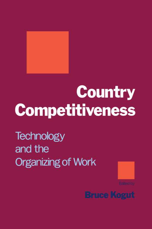 Book cover of Country Competitiveness: Technology and the Organizing of Work