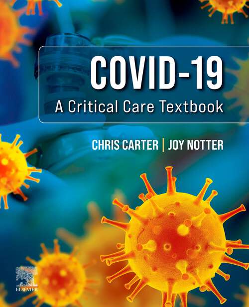 Book cover of Covid-19: Covid-19: A Critical Care Textbook - E-Book