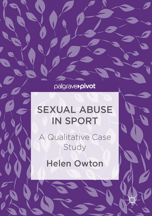Book cover of Sexual Abuse in Sport: A Qualitative Case Study (1st ed. 2016)