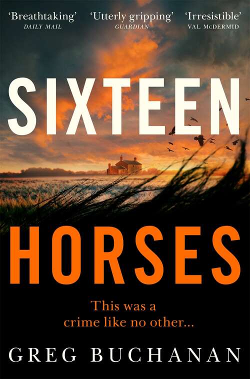 Book cover of Sixteen Horses: a BBC Two Between the Covers Book Club pick