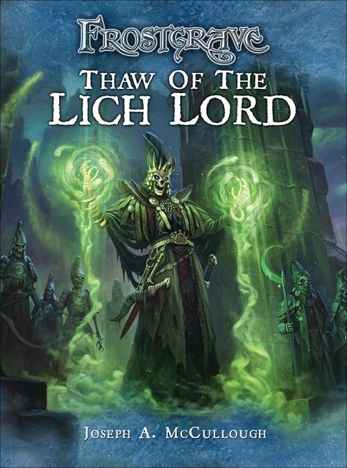 Book cover of Frostgrave: Thaw of the Lich Lord (Frostgrave)