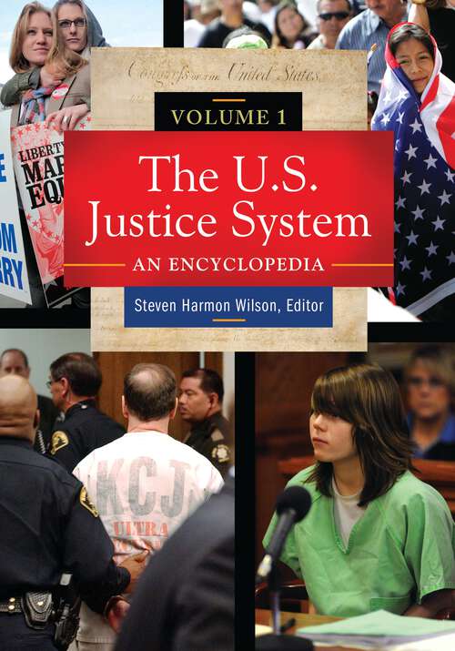 Book cover of The U.S. Justice System: An Encyclopedia [3 volumes]