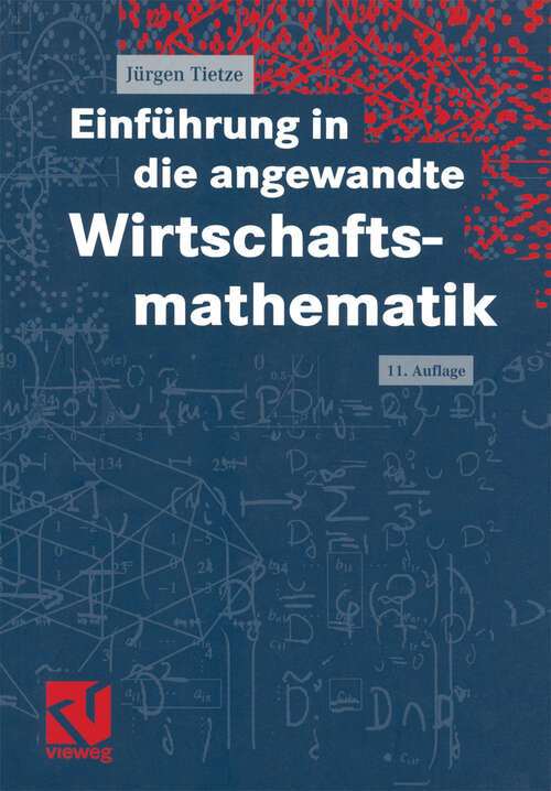 Book cover of Einführung in die angewandte Wirtschaftsmathematik (11., verb. Aufl. 2003)