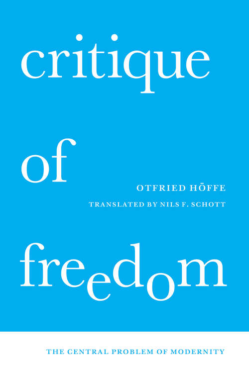 Book cover of Critique of Freedom: The Central Problem of Modernity