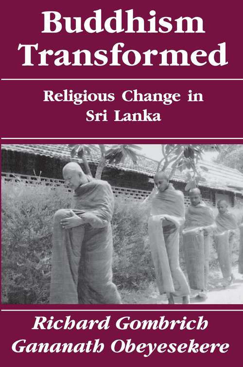 Book cover of Buddhism Transformed: Religious Change in Sri Lanka