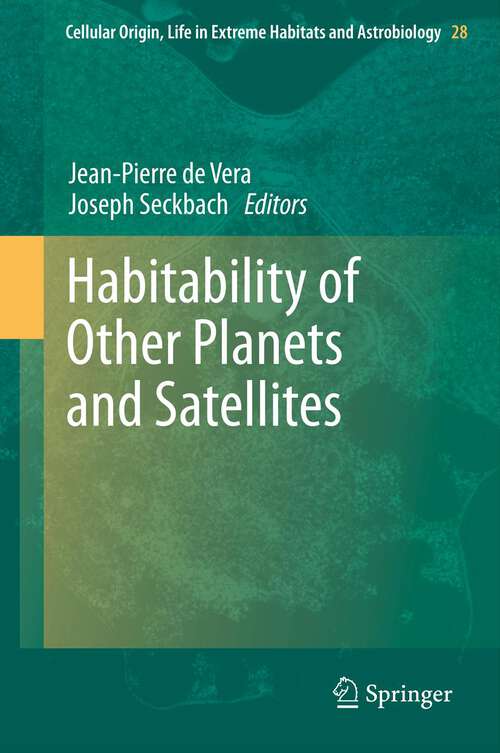 Book cover of Habitability of Other Planets and Satellites (2013) (Cellular Origin, Life in Extreme Habitats and Astrobiology #28)