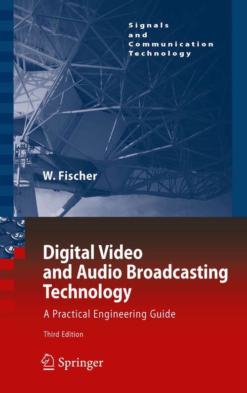 Book cover of Digital Video and Audio Broadcasting Technology - A Practical Engineering Guide (PDF) (Signals and Communication Technology)