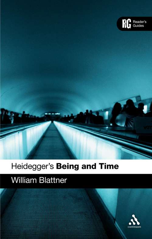 Book cover of Heidegger's 'Being and Time': A Reader's Guide (Reader's Guides)