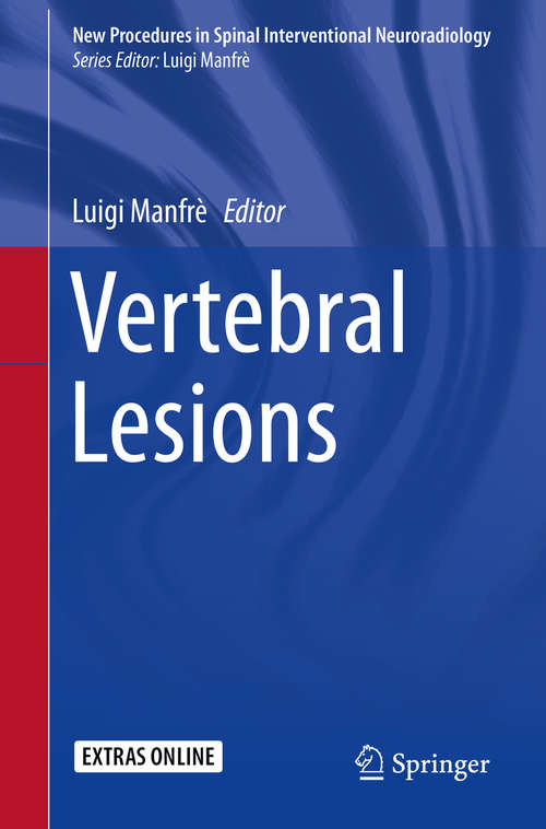 Book cover of Vertebral Lesions (New Procedures in Spinal Interventional Neuroradiology)
