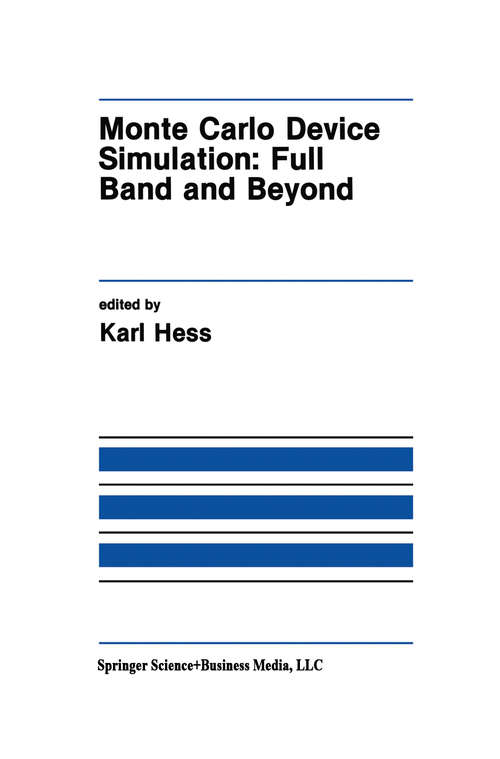 Book cover of Monte Carlo Device Simulation: Full Band and Beyond (1991) (The Springer International Series in Engineering and Computer Science #144)