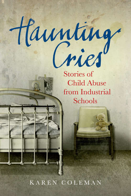 Book cover of Haunting Cries: Stories of child abuse in Catholic Ireland