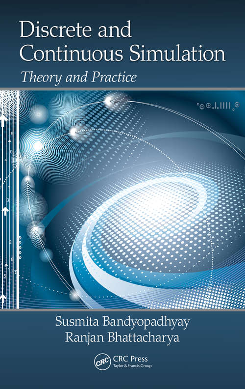 Book cover of Discrete and Continuous Simulation: Theory and Practice