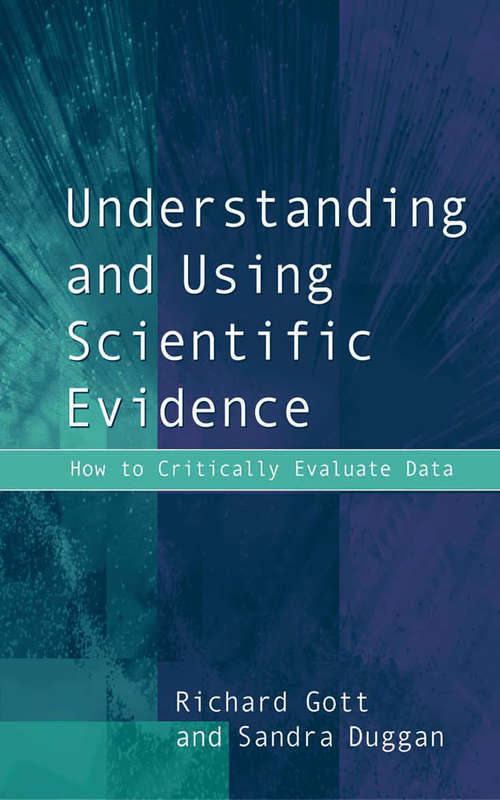 Book cover of Understanding and Using Scientific Evidence: How to Critically Evaluate Data