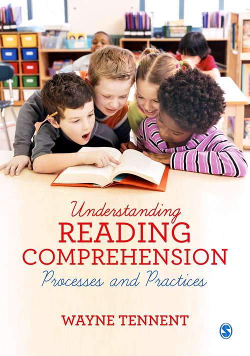 Book cover of Understanding Reading Comprehension: Processes and Practices (PDF)