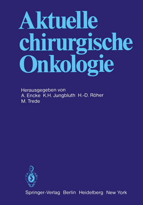 Book cover of Aktuelle chirurgische Onkologie: Festschrift zum 70. Geburtstag von Prof. Dr. Dr. med. h.c. mult. F. Linder (1982)
