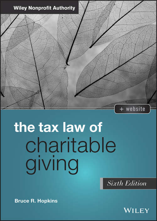 Book cover of The Tax Law of Charitable Giving (6) (Wiley Nonprofit Authority)