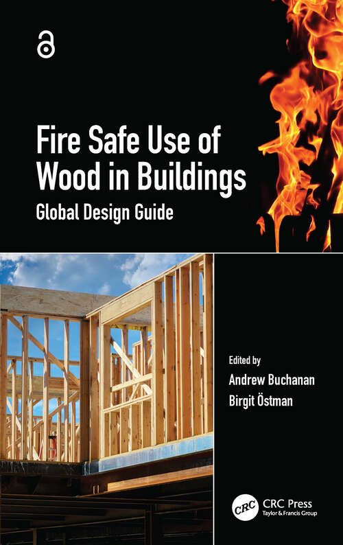 Book cover of Fire Safe Use of Wood in Buildings: Global Design Guide