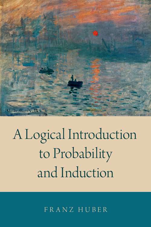 Book cover of A Logical Introduction to Probability and Induction