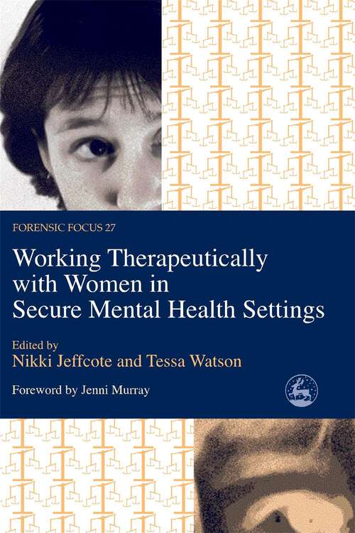 Book cover of Working Therapeutically with Women in Secure Mental Health Settings (PDF)