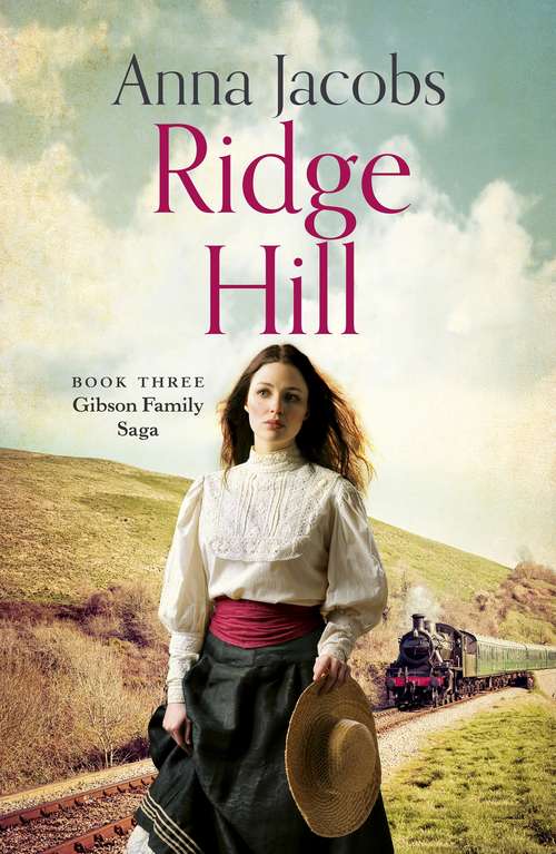 Book cover of Ridge Hill: Book Three in the beautifully heartwarming Gibson Family Saga (Gibson Saga)