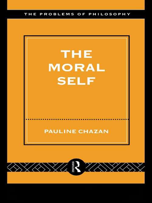 Book cover of The Moral Self (Problems of Philosophy)