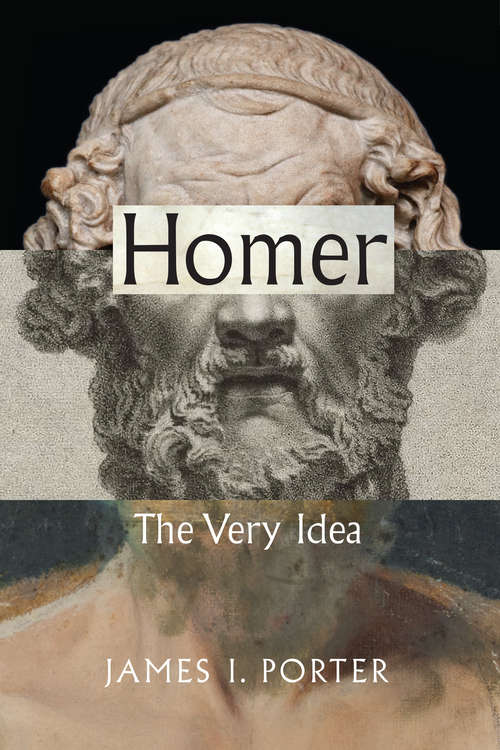 Book cover of Homer: The Very Idea