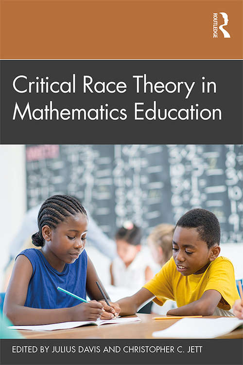 Book cover of Critical Race Theory in Mathematics Education