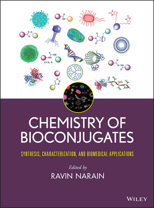 Book cover of Chemistry of Bioconjugates: Synthesis, Characterization, and Biomedical Applications