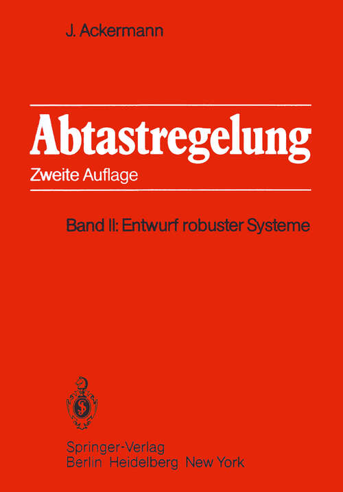 Book cover of Abtastregelung: Band II: Entwurf robuster Systeme (2. Aufl. 1983)