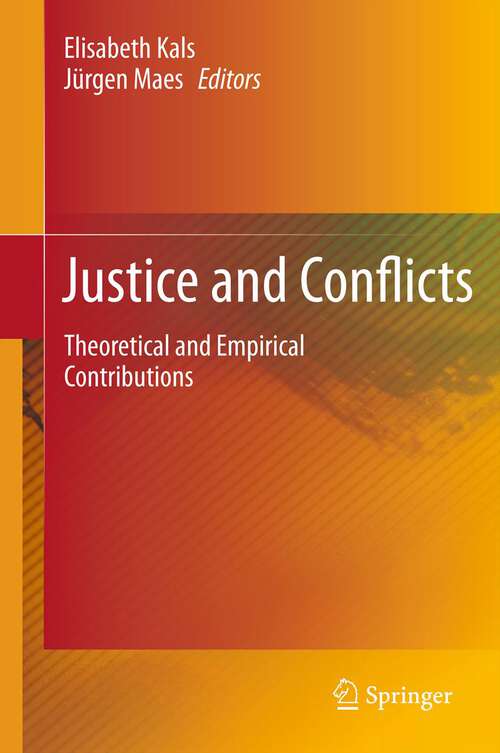 Book cover of Justice and Conflicts: Theoretical and Empirical Contributions (2012)