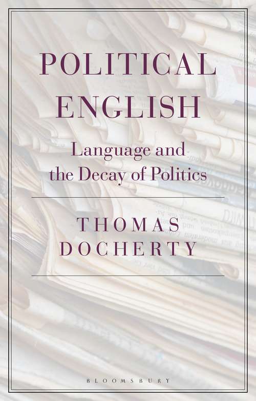 Book cover of Political English: Language and the Decay of Politics