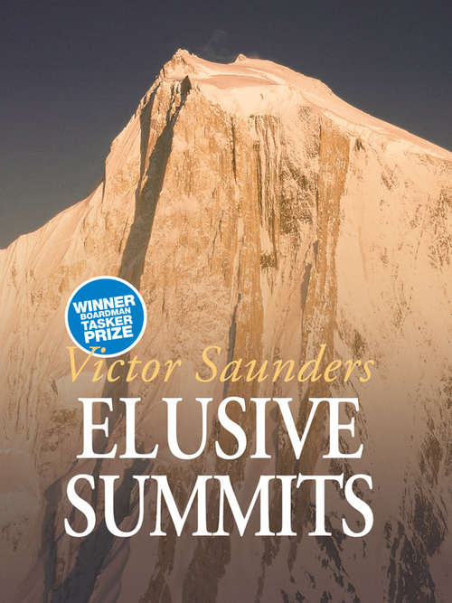 Book cover of Elusive Summits: Four expeditions in the Karakoram