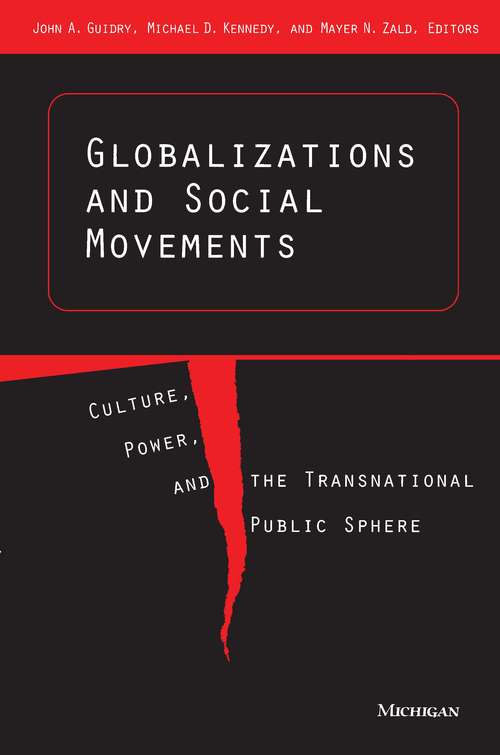 Book cover of Globalizations and Social Movements: Culture, Power, and the Transnational Public Sphere