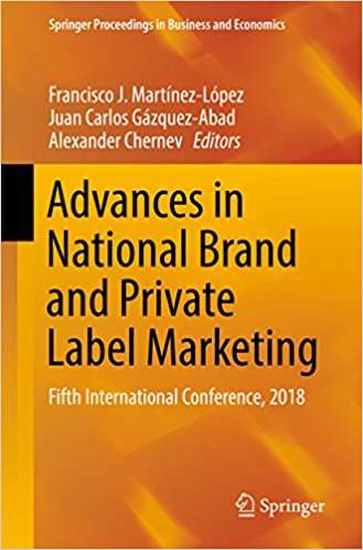 Book cover of Advances in National Brand and Private Label Marketing: Fifth International Conference, 2018 (Springer Proceedings in Business and Economics)