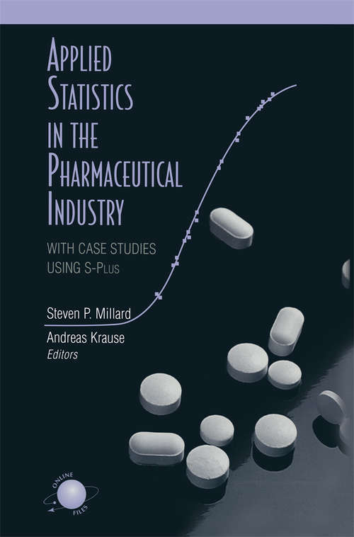 Book cover of Applied Statistics in the Pharmaceutical Industry: With Case Studies Using S-Plus (2001)