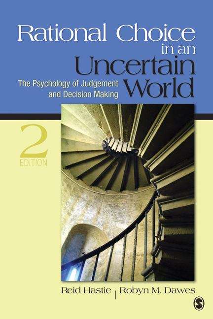 Book cover of Rational Choice in an Uncertain World: The Psychology of Judgment and Decision Making (2) (PDF)