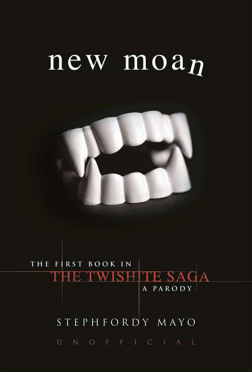 Book cover of New Moan: The First Book in the Twishite Saga - A Parody