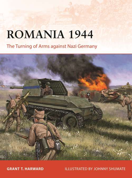 Book cover of Romania 1944: The Turning of Arms against Nazi Germany (Campaign #404)